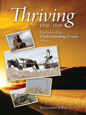 cover image of Thriving: 1920--1939: Book Two of the Understanding Ursula Trilogy